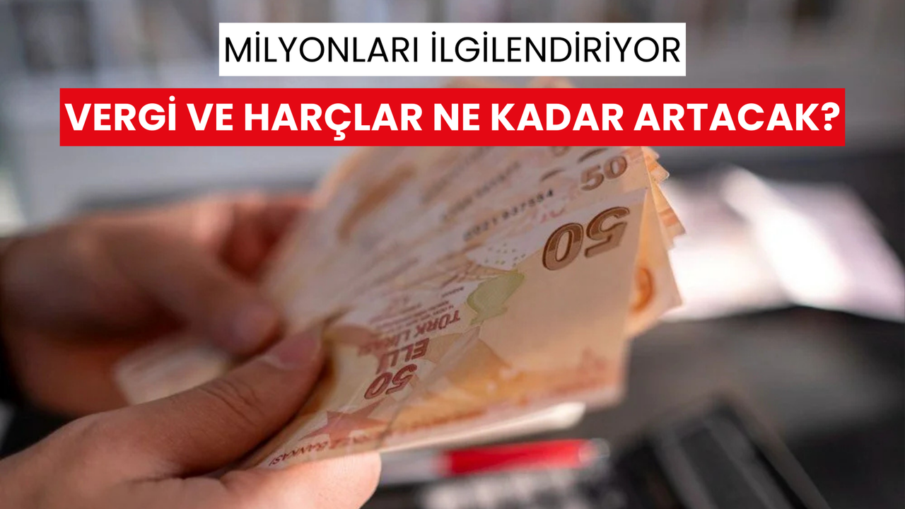 Milyonları ilgilendiriyor: Vergi ve harçlar ne kadar artacak? Yeniden değerleme oranı belli oldu