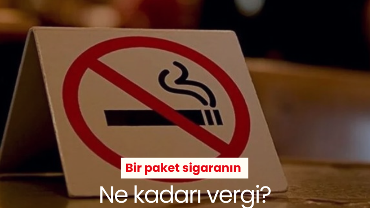 Bir paket sigaranın ne kadarı vergi?