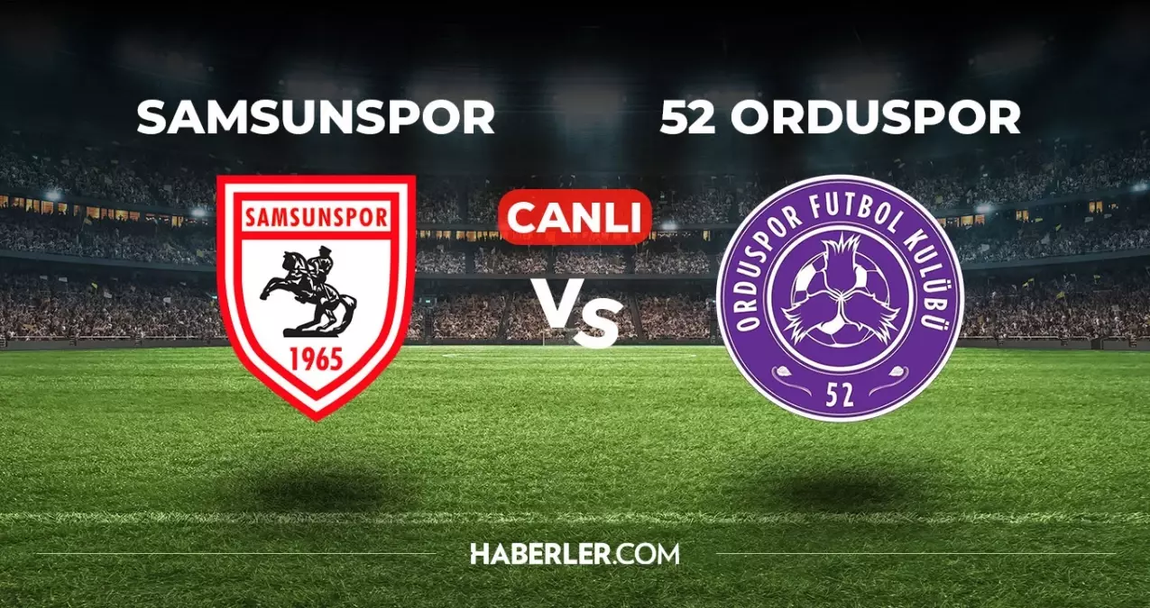 Samsunspor 52 Orduspor CANLI izle! (ŞİFRESİZ) Samsunspor 52 Orduspor maçı hangi kanalda, canlı yayın nerede ve nasıl izlenir?